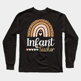 Infant Teacher Leopard Boho Rainbow Appreciation Long Sleeve T-Shirt
